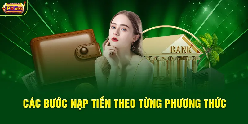 Các bước nạp tiền theo từng phương thức