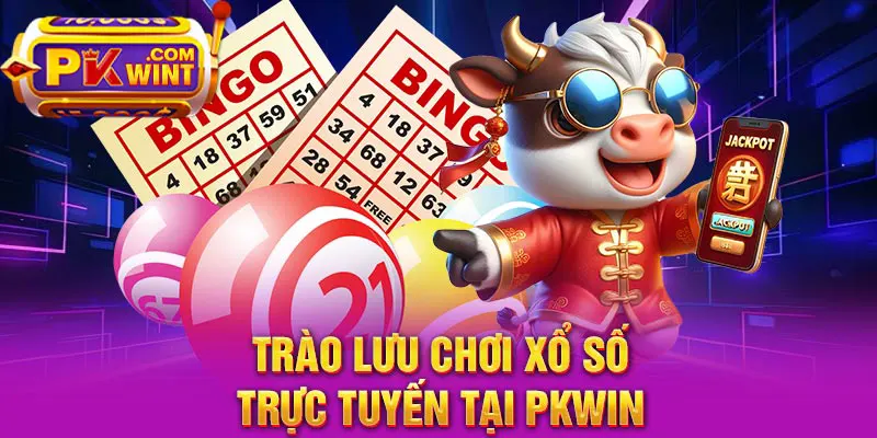 Trào lưu chơi xổ số trực tuyến tại PKWIN